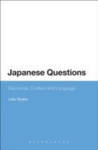Abbildung von: Japanese Questions: Discourse, Context and Language - Bloomsbury Academic