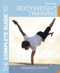 Abbildung von: The Complete Guide to Bodyweight Training - Bloomsbury Sport