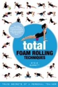 Abbildung von: Total Foam Rolling Techniques - Bloomsbury Sport