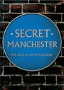 Cover: Secret Manchester - Amberley Publishing