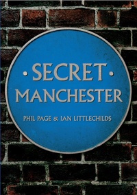 Enlarge image Cover: Secret Manchester - Amberley Publishing