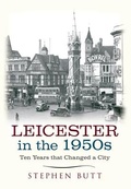 Cover: Leicester in the 1950s - Amberley Publishing