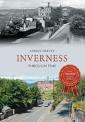 Cover: Inverness Through Time - Amberley Publishing