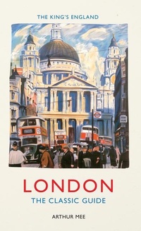 Abbildung von: The King's England: London - Amberley Publishing