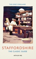 Cover: The King's England: Staffordshire - Amberley Publishing
