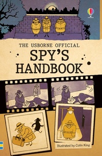 Enlarge image Cover: Official Spy's Handbook - Usborne Publishing Ltd