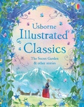 Cover: Illustrated Classics The Secret Garden & other stories - Usborne Publishing Ltd