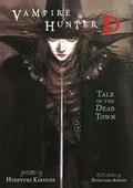 Cover: Vampire Hunter D Volume 4: Tale of the Dead Town - Dark Horse Books