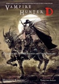 Enlarge image Cover: Vampire Hunter D Volume 6: Pilgrimage of the Sacred and the Profane - Dark Horse Books