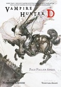 Cover: Vampire Hunter D Volume 11: Pale Fallen Angel Parts 1 & 2 - Dark Horse Books