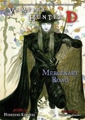 Cover: Vampire Hunter D Volume 19: Mercenary Road - Dark Horse Books