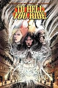 Enlarge image Cover: To Hell You Ride Ltd. Ed. - Dark Horse Comics