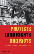Cover: Protests, Land Rights, and Riots - Berghahn Books