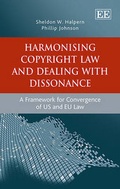 Cover: Harmonising Copyright Law and Dealing with Dissonance - Edward Elgar Publishing