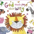 Cover: God Made Me This Way - Authentic Lifestyle