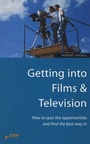 Cover: Getting into Films and Television - How To Books Ltd
