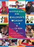 Cover: Creative Ideas for Children's Worship, Year B - Canterbury Press Norwich