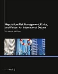 Enlarge image Cover: Reputation Risk Management, Ethics, and Values: An International Debate - Ark Group