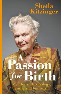 Enlarge image Cover: A Passion for Birth - Pinter & Martin Ltd.