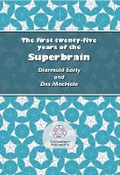 Cover: The First Twenty-Five Years of the Superbrain - United Kingdom Mathematics Trust