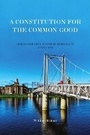 Cover: A Constitution for the Common Good - Luath Press Ltd