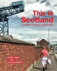 Enlarge image Cover: This is Scotland - Luath Press Ltd