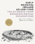 Cover: Early Medieval Ireland, AD 400-1100 - Royal Irish Academy