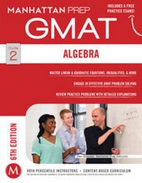 Enlarge image Cover: GMAT Algebra Strategy Guide - Manhattan Prep Publishing