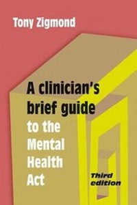 Abbildung von: A Clinician's Brief Guide to the Mental Health Act - RCPsych Publications