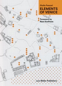 Enlarge image Cover: Elements of Venice - Lars Müller Publishers