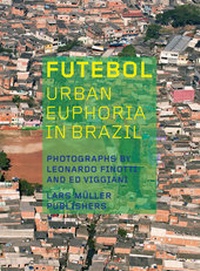 Enlarge image Cover: Futebol - Lars Müller Publishers