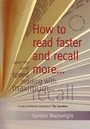 Cover: How to Read Faster and Recall More - How To Books Ltd