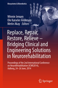 Abbildung von: Replace, Repair, Restore, Relieve - Bridging Clinical and Engineering Solutions in Neurorehabilitation - Springer