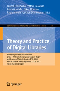 Abbildung von: Theory and Practice of Digital Libraries -- TPDL 2013 Selected Workshops - Springer