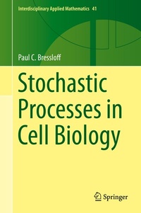 Enlarge image Cover: Stochastic Processes in Cell Biology - Springer