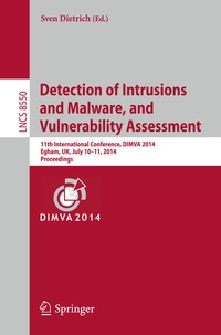 Enlarge image Cover: Detection of Intrusions and Malware, and Vulnerability Assessment - Springer