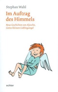 Cover: Im Auftrag des Himmels - Echter