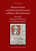 Cover: Bibliographie zur Kirchengeschichte in Berlin-Brandenburg - Traugott Bautz