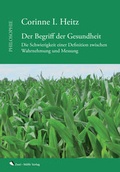 Cover: Der Begriff der Gesundheit - Zwei-W&ouml;lfe Verlag