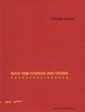 Cover: Buch vom Flie&szlig;en und Stehen - Edition Korrespondenzen