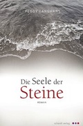 Cover: Die Seele der Steine - Schardt, M