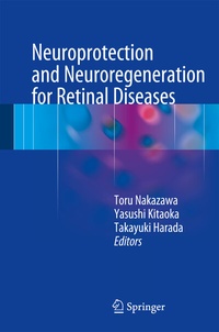Abbildung von: Neuroprotection and Neuroregeneration for Retinal Diseases - Springer