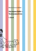 Cover: Hermann Bahr / Hermann Bahr - Textverzeichnis - VDG Weimar - Verlag und Datenbank f&uuml;r Geisteswissenschaften