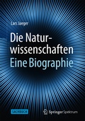 Cover: Die Naturwissenschaften: Eine Biographie - Springer Spektrum