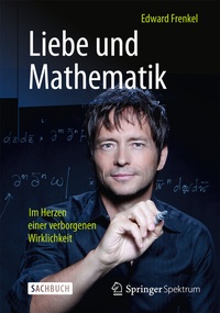 Enlarge image Cover: Liebe und Mathematik - Springer Spektrum