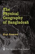 Cover: The Physical Geography of Bangladesh - University Press Ltd ,Bangladesh