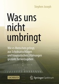 Cover: Was uns nicht umbringt - Springer Spektrum