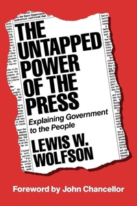 Bild: The Untapped Power of the Press - Praeger Publishers Inc