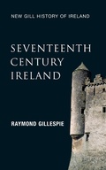 Cover: Seventeenth-Century Ireland (New Gill History of Ireland 3) - Gill Books
