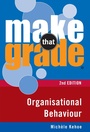 Cover: Make That Grade Organisational Behaviour - Gill Books